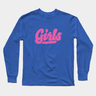 Here Come the Girls Pink Long Sleeve T-Shirt